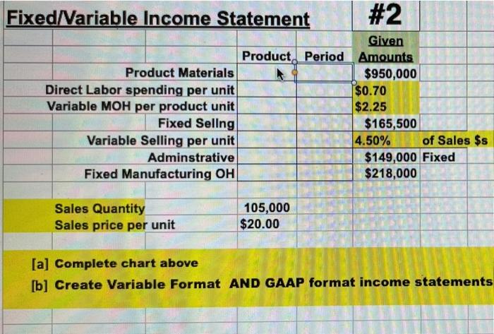 Solved Fixed/Variable Income Statement #2 Given Product | Chegg.com