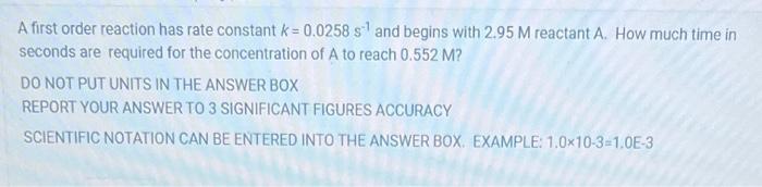 Solved A first order reaction has rate constant k=0.0258 s−1 | Chegg.com