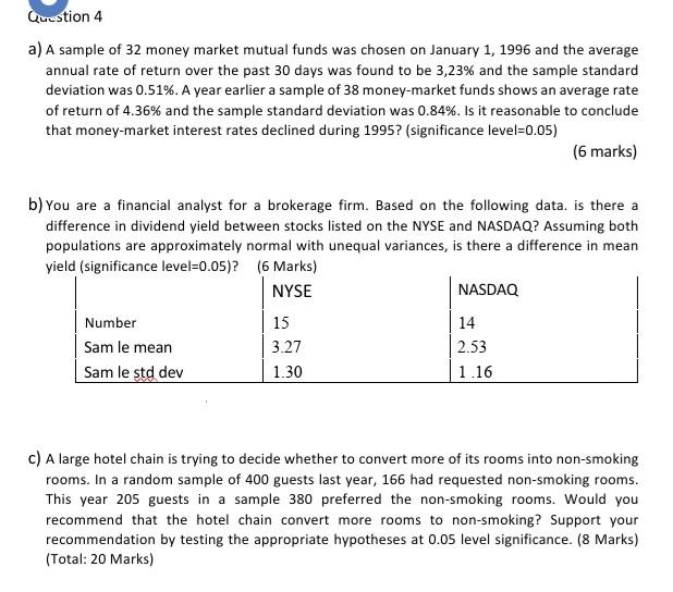 Solved Question 4 a) A sample of 32 money market mutual