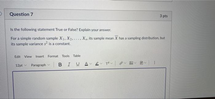 Solved Question 7 3 pts Is the following statement True or | Chegg.com