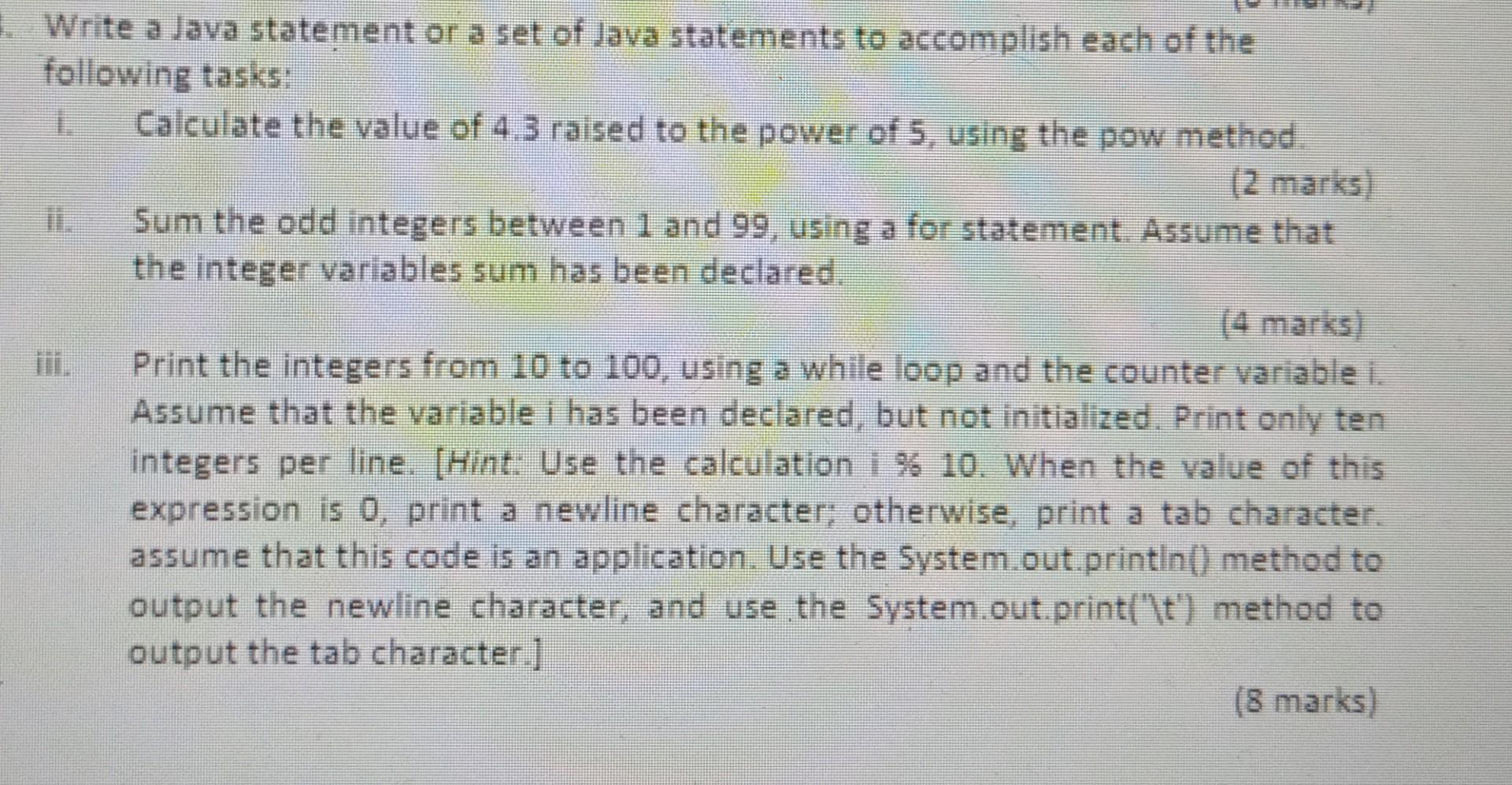 Solved Write a Java statement or a set of Java statements to | Chegg.com