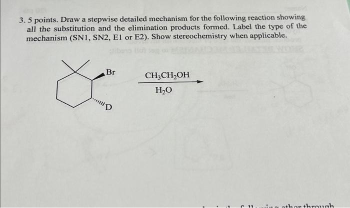 Solved 3.5 points. Draw a stepwise detailed mechanism for | Chegg.com