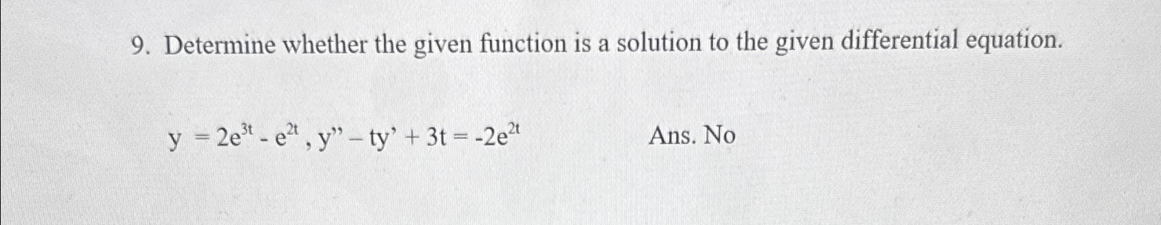 Solved Determine whether the given function is a solution to | Chegg.com