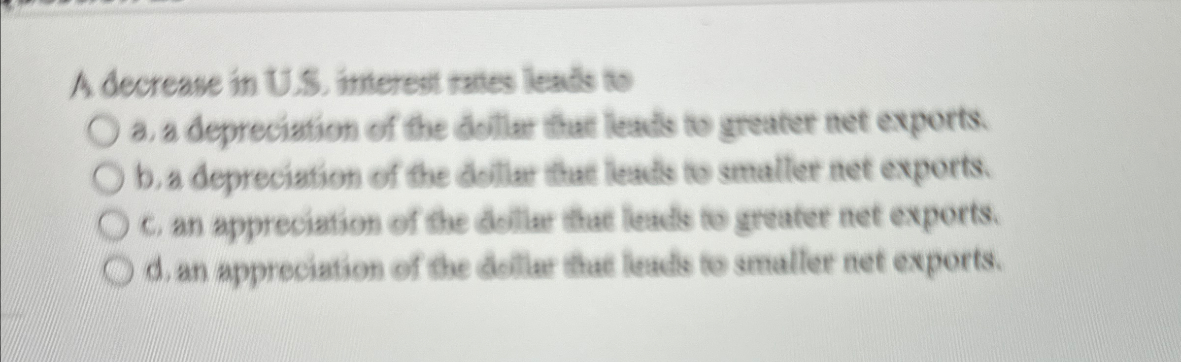 Solved A decrease in U.S. ﻿imterest rates leads toq, ﻿a. ﻿a | Chegg.com