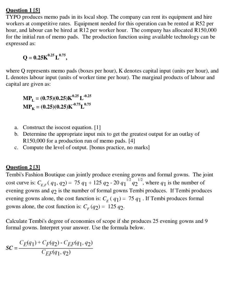 Solved Question 1 [5] TYPO produces memo pads in its local