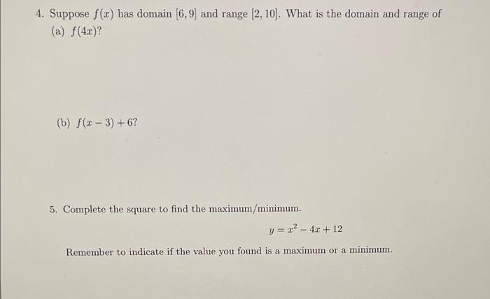 Solved 4. Suppose f(x) has domain [6,9] and range [2,10]. | Chegg.com