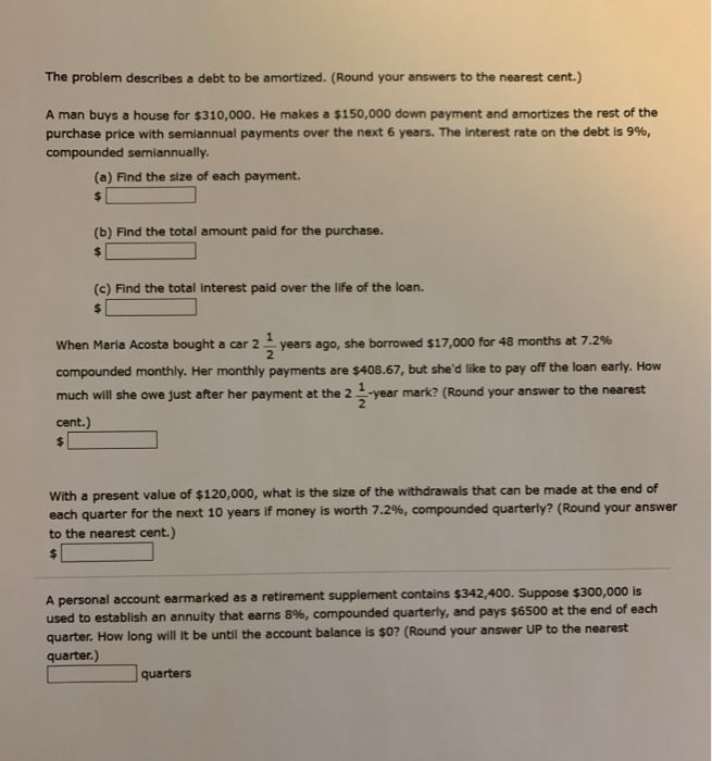 Solved The problem describes a debt to be amortized. (Round | Chegg.com