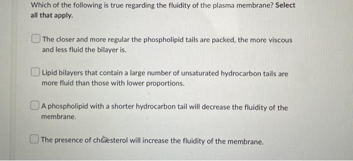 Solved Which of the following is true regarding the fluidity | Chegg.com