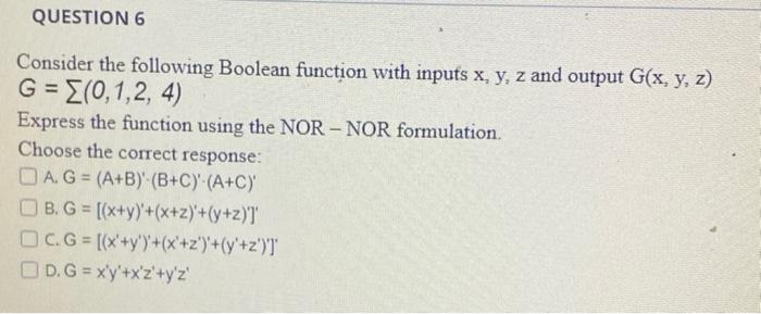 Solved QUESTION 6 Consider the following Boolean function | Chegg.com