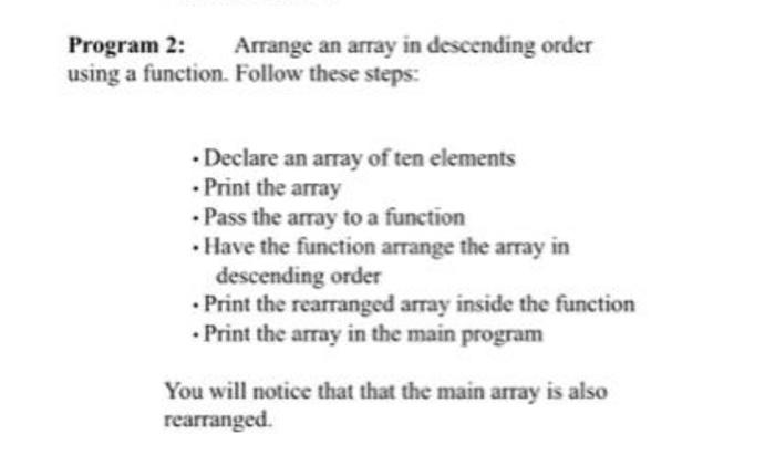 Solved Program 2: Arrange an array in descending order using | Chegg.com