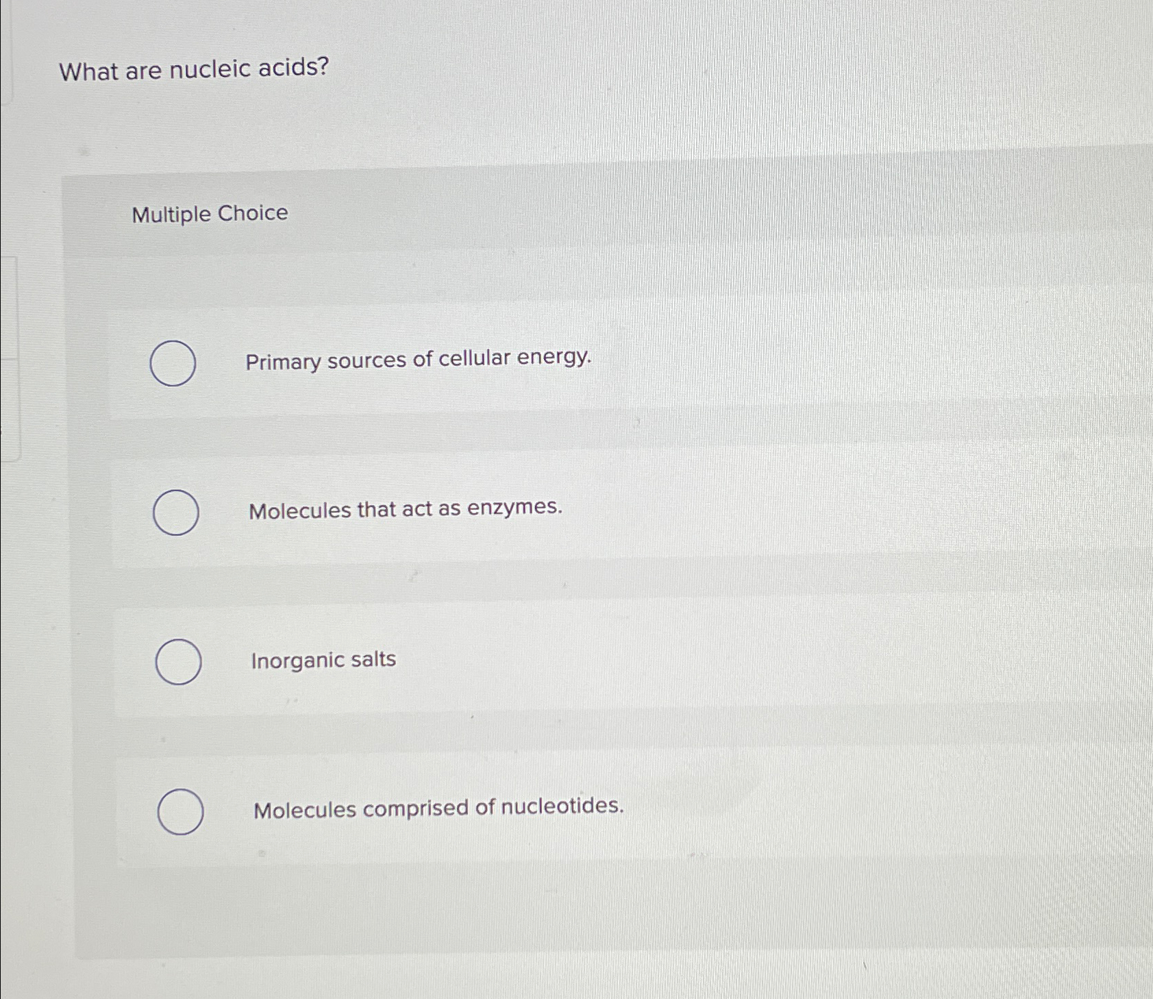 Solved What are nucleic acids?Multiple ChoicePrimary sources