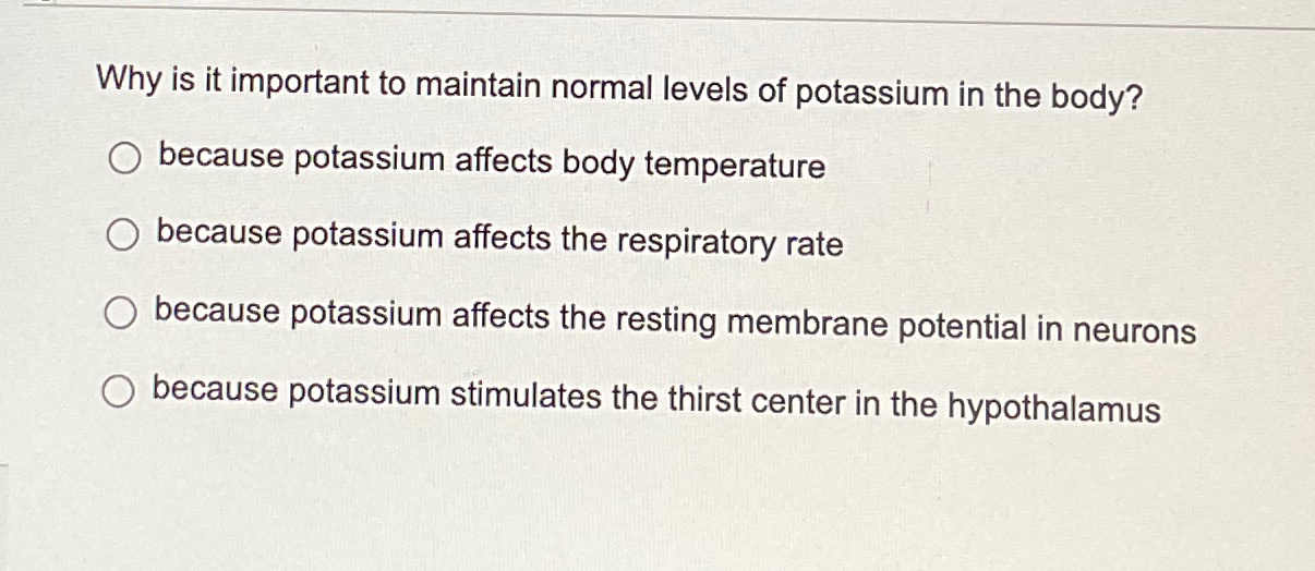 Solved Why is it important to maintain normal levels of | Chegg.com