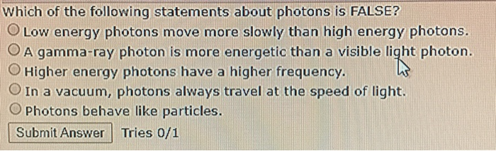 Which Of The Following Statements About Energy Is False Solved Which of the following statements about photons is | Chegg.com