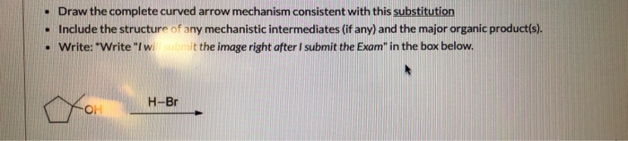 Solved • Draw the complete curved arrow mechanism consistent | Chegg.com