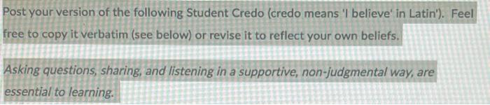 Solved Post your version of the following Student Credo | Chegg.com