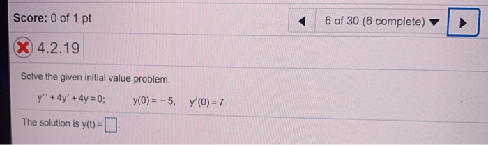 Solved Score: 0 of 1 pt 6 of 30 (6 complete) x 4.2.19 Solve | Chegg.com