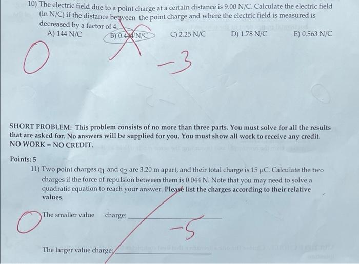 Solved 10) The electric field due to a point charge at a | Chegg.com