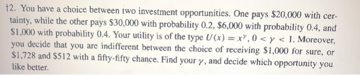 Solved 12. You have a choice between two investment | Chegg.com