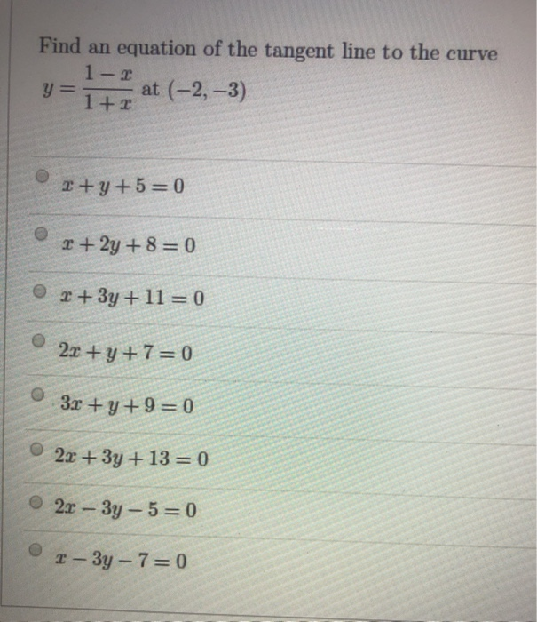 Find An Equation Of The Tangent Line To The Curve 1 2 Chegg Com