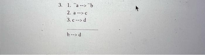 Solved 3. 1. *a--> "b 2. a --> 3. c -->d b -->d Example: | Chegg.com