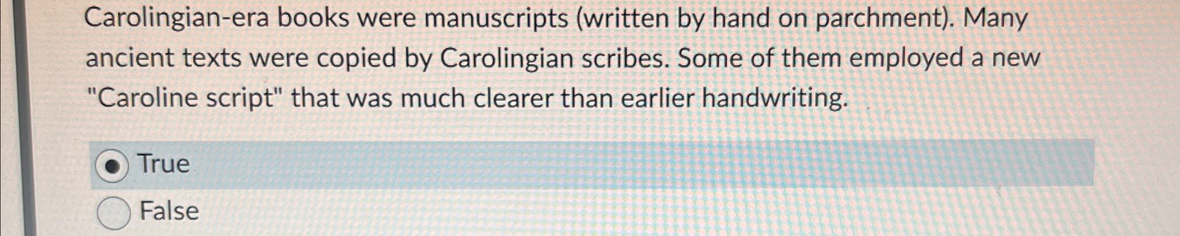Solved Carolingian-era books were manuscripts (written by | Chegg.com