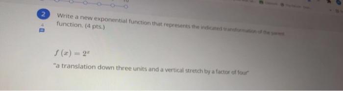 Solved 2 Write a new exponential function that represents | Chegg.com