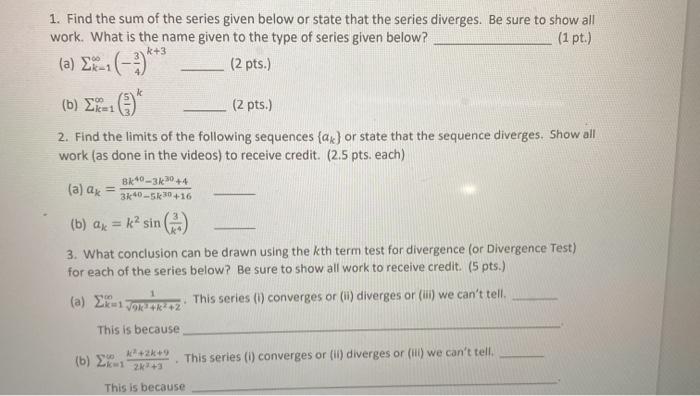 Solved 1. Find the sum of the series given below or state | Chegg.com