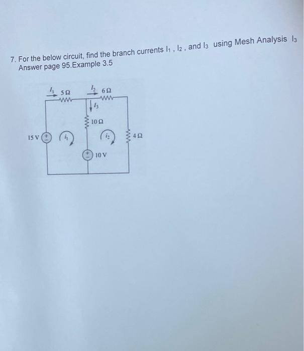 Solved 7. For the below circuit, find the branch currents | Chegg.com