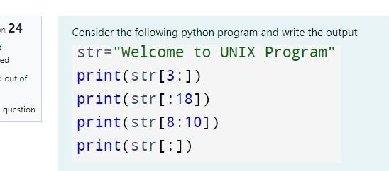 Solved en 24 ed out of Consider the following python program | Chegg.com