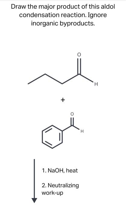 Solved Draw The Major Product Of The Aldol Addition Reaction | Chegg.com