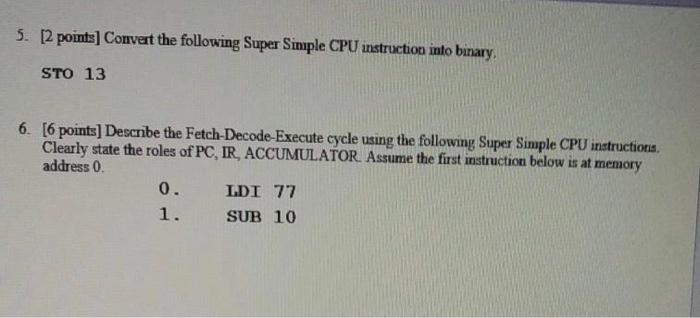 Solved 5. [2 points] Convert the following Super Simple CPU | Chegg.com