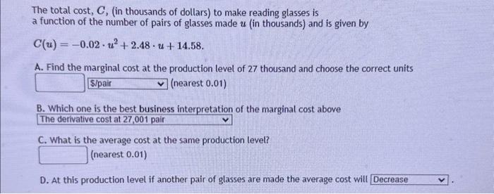 Solved The total cost, C, (in thousands of dollars) to make | Chegg.com