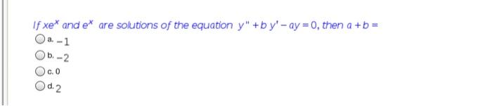 Solved If xex and ex are solutions of the equation | Chegg.com