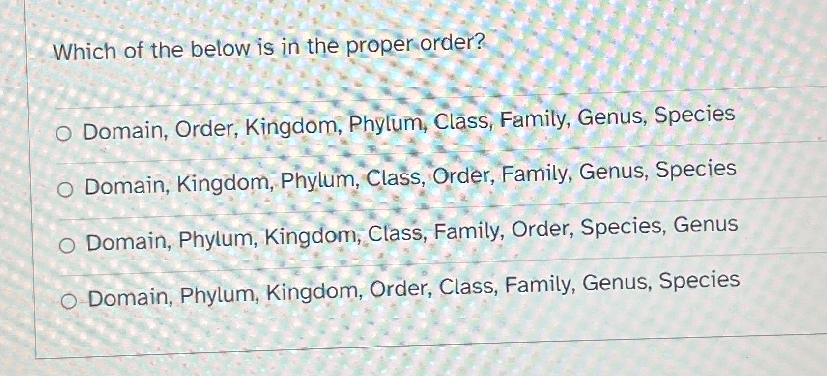 domain kingdom class order family genus species