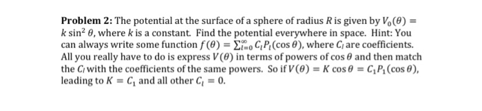 Solved Problem 2: The potential at the surface of a sphere | Chegg.com