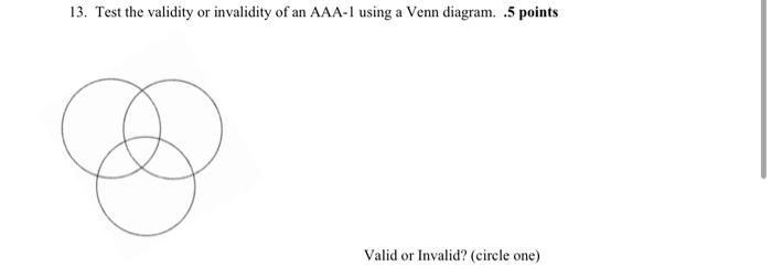 Solved 13 Test The Validity Or Invalidity Of An a 1 Using Chegg Com