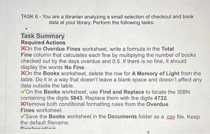 Solved TASK 6 - You are a librarian analyzing a small | Chegg.com