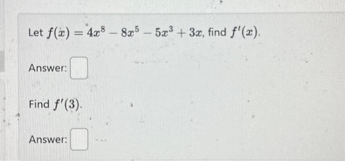 solved-let-f-x-4x-8-8x-5-5x-3-3x-find-x-chegg