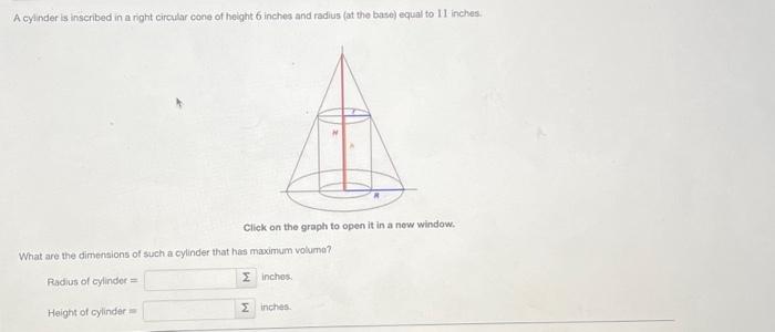 Solved A cylinder is inscribed in a right circular cone of | Chegg.com