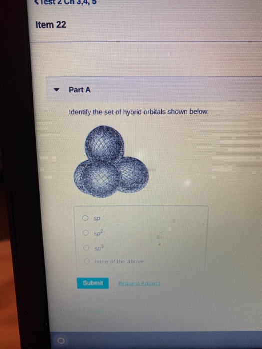 Solved Item 22 Part A Identify the set of hybrid orbitals | Chegg.com