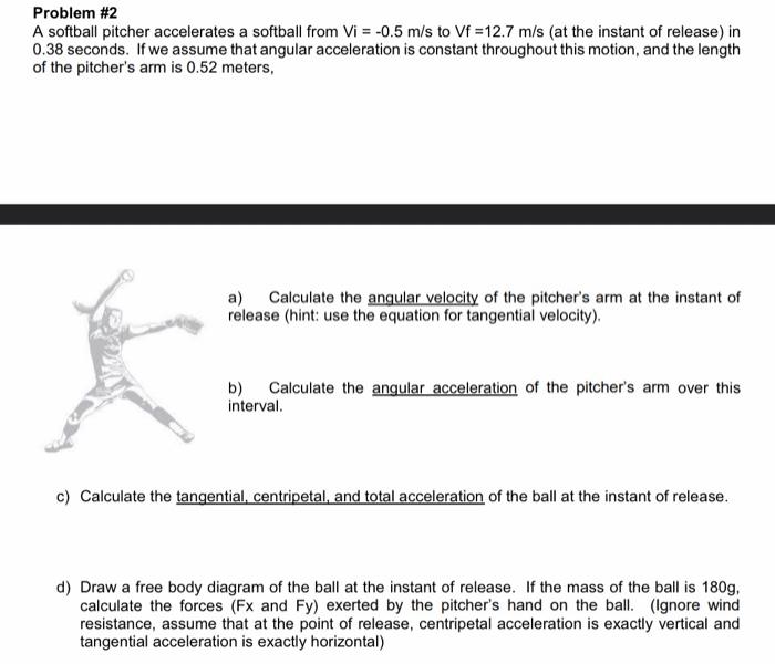 Solved Problem \#2 A softball pitcher accelerates a softball | Chegg.com