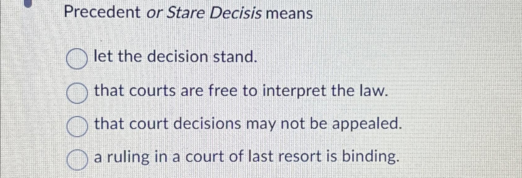 Stare decision outlet