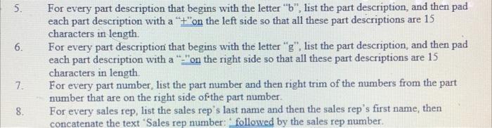Solved 5. . 6. For every part description that begins with | Chegg.com