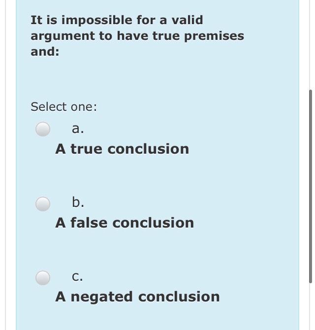 solved-it-is-impossible-for-a-valid-argument-to-have-true-chegg