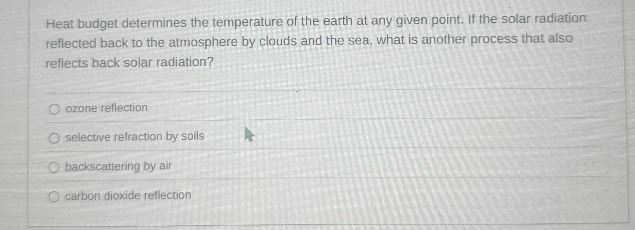 Solved Heat budget determines the temperature of the earth | Chegg.com