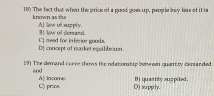 Solved 18) The fact that when the price of a good goes up, | Chegg.com