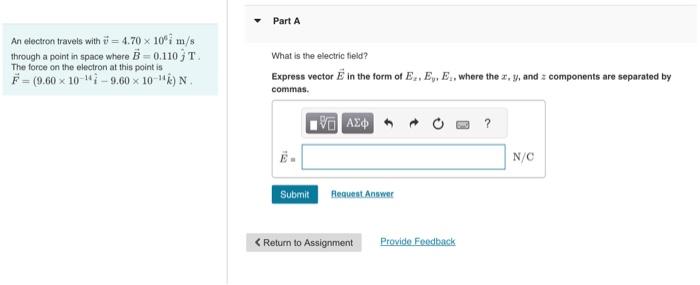 Solved An electron travels with v=4.70×106i m/s through a | Chegg.com