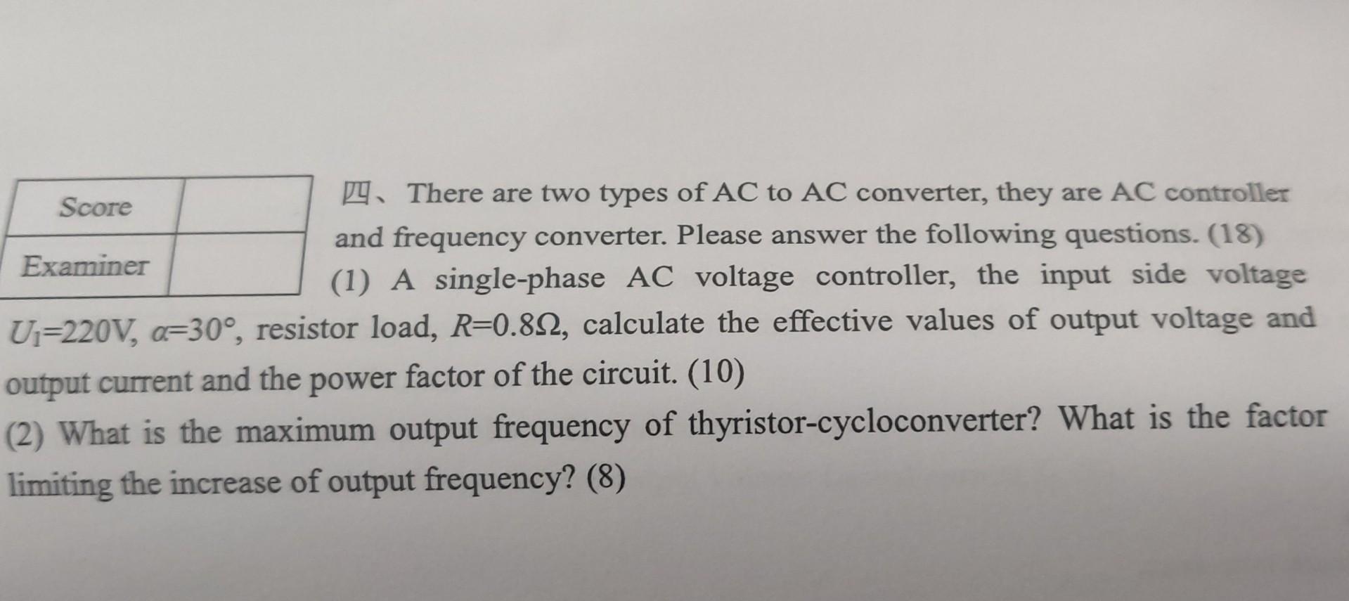 Solved 四、There are two types of AC to AC converter, they are