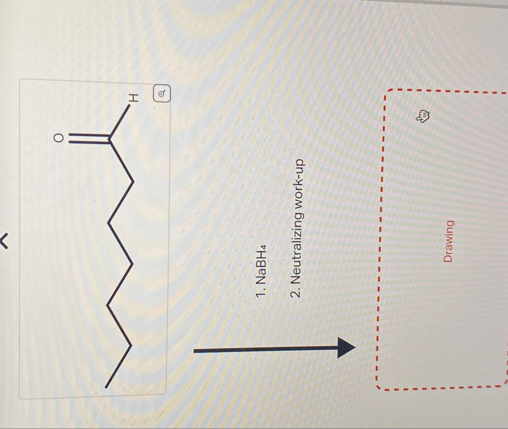 Solved NaBH4Neutralizing work-up(iiv)Drawing | Chegg.com