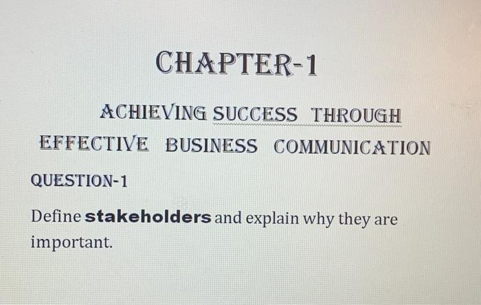 CHAPTER-1 ACHIEVING SUCCESS THROUGH EFFECTIVE | Chegg.com
